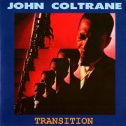 John Coltrane ‎– Transition (1993) FLAC