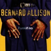 Bernard Allison - Funkifino (1996)