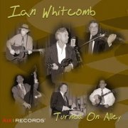 Ian Whitcomb - Turned On Alley (2003) [Hi-Res]