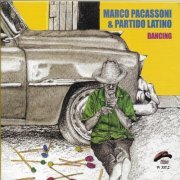 Marco Pacassoni & Partido Latino - Dancing (2018) flac