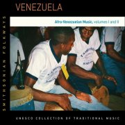 VA - Venezuela: Afro-Venezuelan Music, Vols. 1 & 2 (2014)