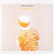 Motorpsycho - Serpentine EP (2022)