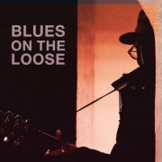 Paul Lenart & Larry Luddecke - Blues on the Loose (2020) [Hi-Res]