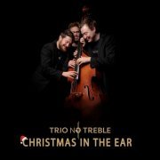 Trio no Treble - Christmas in the Ear (2020) [Hi-Res]