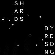 Shards - Byrd Song (2024)