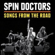 Spin Doctors - Songs From The Road (2015) [Hi-Res]