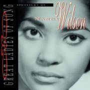 Nancy Wilson - Spotlight On... Nancy Wilson (1995)