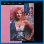 Tanya Tucker - Girls Like Me (1986)