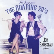 Jon Brosseau - Hit Songs from the Roaring 20's (2021)