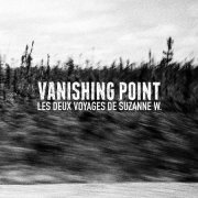 Zim Moriarty, Juan Dumay, Marie-Sophie Ferdane - Vanishing Point : les deux voyages de Suzanne W. (2022) [Hi-Res]