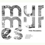 Yves Rousseau - Murmures (2018) [Hi-Res]