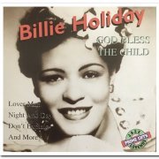 Billie Holiday - God Bless The Child [Remastered] (1994)