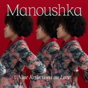 Manoushka - Nine Reflections on Love (2020)