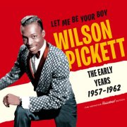 Wilson Pickett - Let Me Be Your Boy (2021)