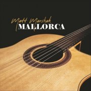 Matt Marshak - Mallorca (2023)