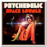 VA - Psychedelic Space Lounge (2013)