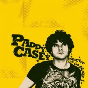 Paddy Casey - Addicted to Company, Pt. 1 (2007)