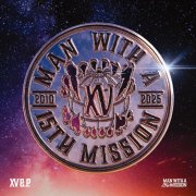 MAN WITH A MISSION - XV e.p. (2025) Hi-Res