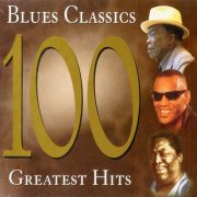 VA - Blues Classics 100 Greatest Hits (4CD) (1996)