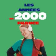 VA - Les années 2000 en France (2025)