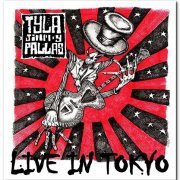 Tyla J. Pallas - Live In Tokyo (2020)