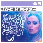 VA - Psychedelic Jazz: 16 Smoking Tunes (2008) FLAC