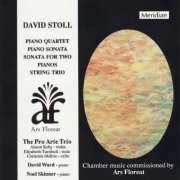 The Pro Arte Trio, Noel Skinner, David Ward - David Stoll: Chamber Music (2010)