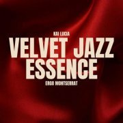 Ergo Montserrat - Velvet Jazz Essence (2023)