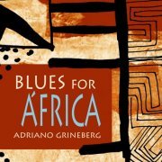 Adriano Grineberg - Blues for Africa (2013)