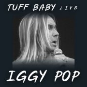 Iggy Pop - Tuff Baby: Iggy Pop (Live) (2022)