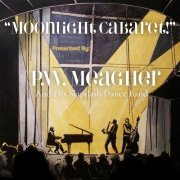 P.W. Meagher - "Moonlight Cabaret!" (Live) (2023)