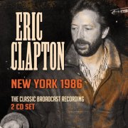 Eric Clapton - New York 1986 (2025)