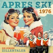 Die jungen Zillertaler - Après Ski 1976 (2025) Hi-Res