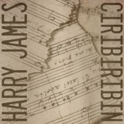 Harry James - Ciribiribin (2023)