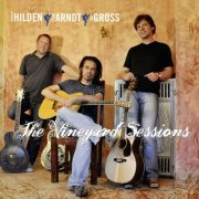 Hilden, Arndt, Gross -  The Vineyard Sessions (2009)