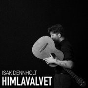 Isak Dennholt - Himlavalvet (2024) Hi-Res