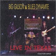 Big Gilson - Live In Texas (2005)
