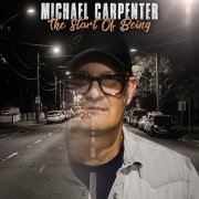 Michael Carpenter - The Start of Being (2025) [Hi-Res]