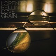 Lorenzo Bellini - Love Grain (2021) Hi-Res