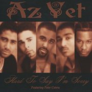 Az Yet - Hard To Say I'm Sorry (CD Maxi-Single) (1997)