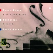 Gidon Kremer - Glass, Rorem: Violin Concertos, Bernstein: Serenade (1999)