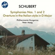 Philharmonia Hungarica, Peter Maag - Schubert: Symphonies Nos. 1 & 2 & Overture in the Italian Style (2025)