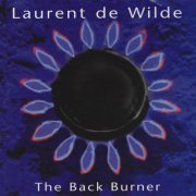 Laurent de Wilde - The Black Burner (1995)