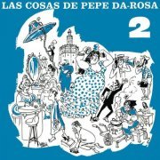 Pepe Da Rosa - Las Cosas De Pepe Da Rosa - VOL. 2 (Remasterizado 2022) (1974 / 2022 ) Hi-Res