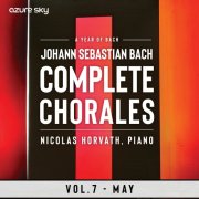 Nicolas Horvath - Year of Bach/Bach Chorales - Vol. 7, May (2025) Hi-Res
