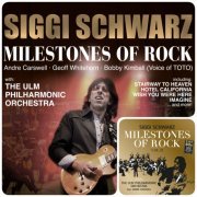 Siggi Schwarz - Milestones of Rock Vol. 1-2 (2015-2017)