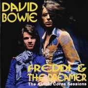 David Bowie - Freddi & the Dreamer: The Arnold Corns Sessions (1999)