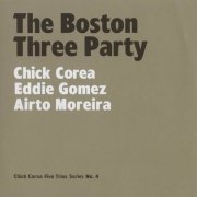 Chick Corea, Eddie Gomez, Airto Moreira - The Boston Three Party (2007) CD Rip