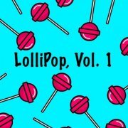 VA - Lollipop, Vol. 1 (2024)