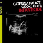 Caterina Palazzi - Infanticide (2015) FLAC